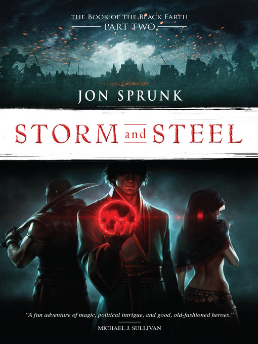 Title details for Storm and Steel by Jon Sprunk - Available